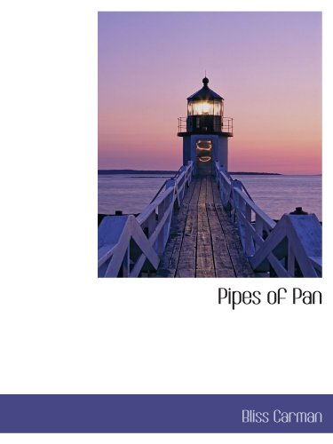 Pipes of Pan (9781110850433) by Carman, Bliss