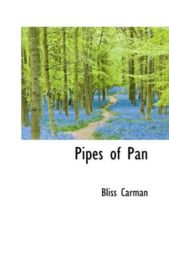 Pipes of Pan (9781110850488) by Carman, Bliss