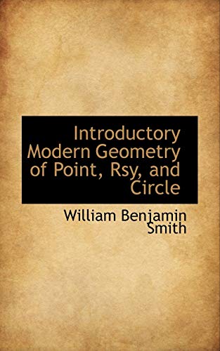 Imagen de archivo de Introductory Modern Geometry of Point, Rsy, and Circle a la venta por a2zbooks