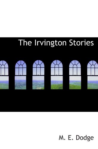 Imagen de archivo de The Irvington Stories a la venta por Revaluation Books