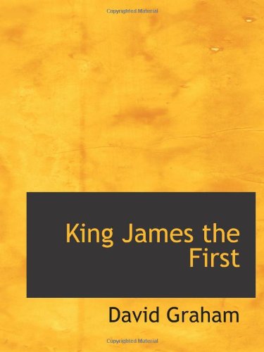 King James the First (9781110862160) by Graham, David