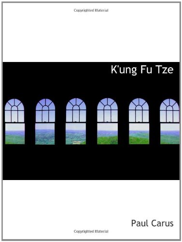 K'ung Fu Tze (9781110862511) by Carus, Paul