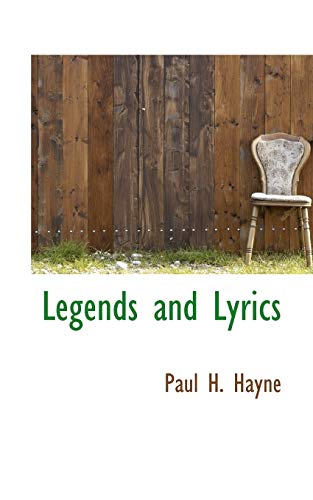 9781110865635: Legends and Lyrics