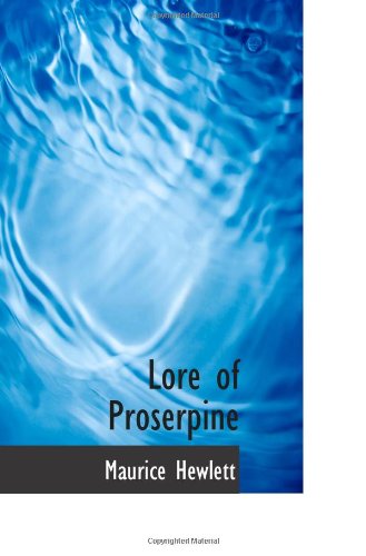 Stock image for Lore of Proserpine for sale by Revaluation Books