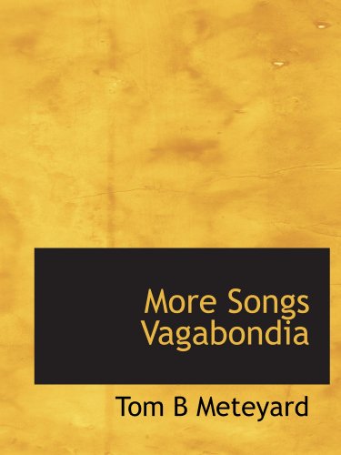 9781110876327: More Songs Vagabondia