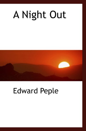 A Night Out (9781110881758) by Peple, Edward