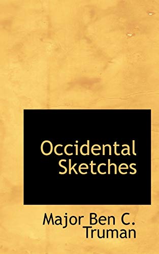 9781110882793: Occidental Sketches