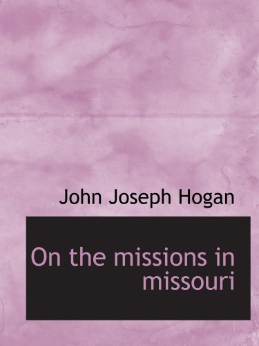 Imagen de archivo de On the missions in missouri a la venta por Revaluation Books