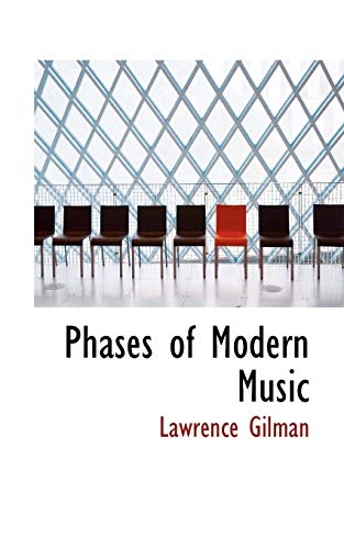 Phases of Modern Music - Lawrence Gilman