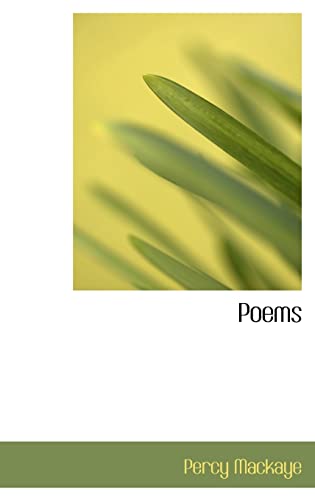 Poems (9781110890774) by MacKaye, Percy
