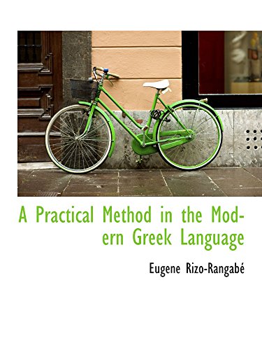 Stock image for A Practical Method in the Modern Greek Language for sale by Revaluation Books