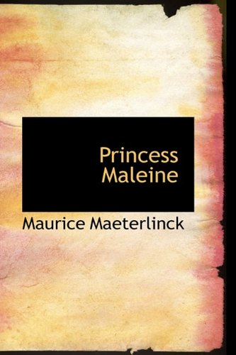 Princess Maleine (9781110892877) by Maeterlinck, Maurice