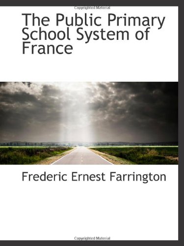 Stock image for The Public Primary School System of France for sale by Revaluation Books