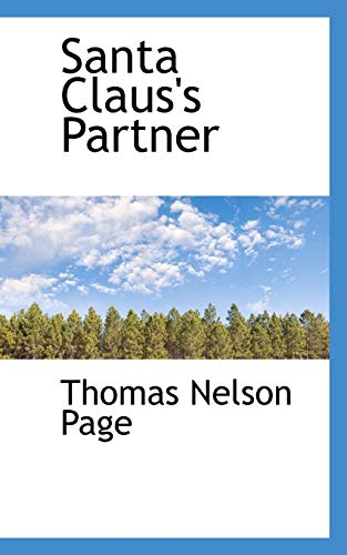 Santa Claus's Partner (9781110895410) by Page, Thomas Nelson