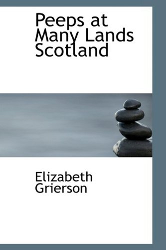 Peeps at Many Lands Scotland - Elizabeth Grierson