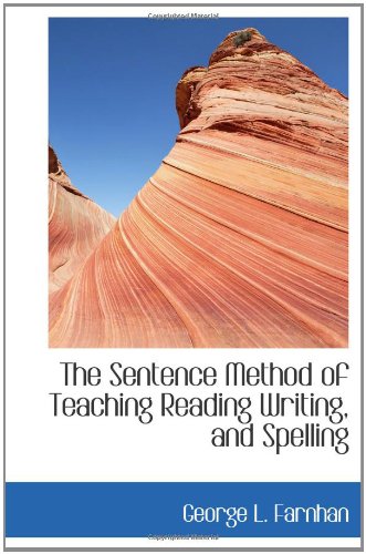 9781110896103: The Sentence Method of Teaching Reading Writing, and Spelling