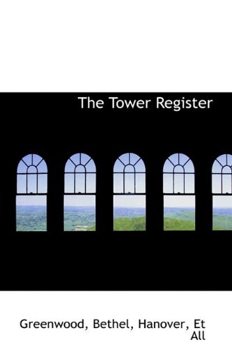 The Tower Register (9781110901678) by Greenwood
