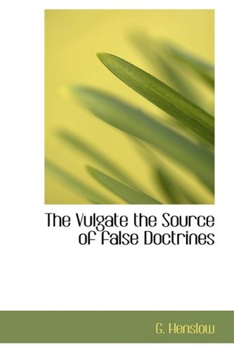 9781110903375: The Vulgate the Source of False Doctrines