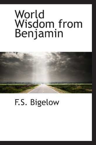 9781110904730: World Wisdom from Benjamin
