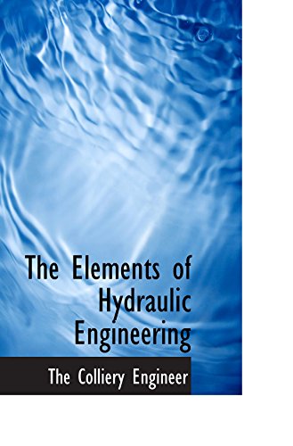 Stock image for The Elements of Hydraulic Engineering for sale by Revaluation Books