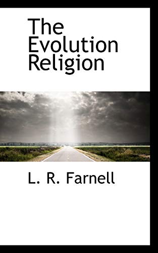 The Evolution Religion - Farnell, L. R.