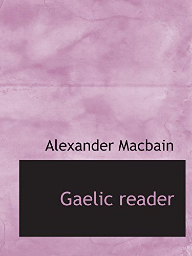 Gaelic reader (9781110909469) by Macbain, Alexander