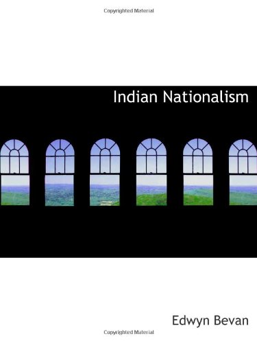 Indian Nationalism (9781110911004) by Bevan, Edwyn