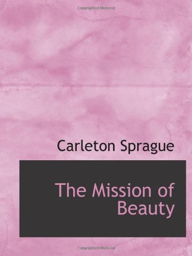 Stock image for The Mission of Beauty for sale by Revaluation Books