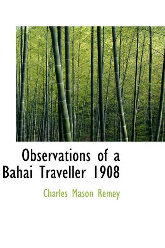 Stock image for Observations of a Bahai Traveller 1908 for sale by Phatpocket Limited