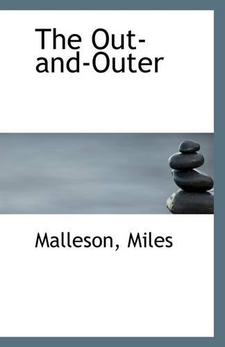 The Out-and-Outer (9781110951802) by Miles, Malleson