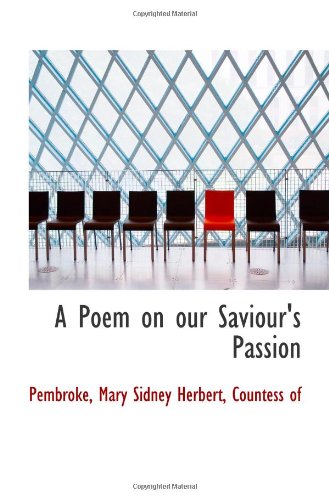 Stock image for A Poem on our Saviour's Passion for sale by Revaluation Books
