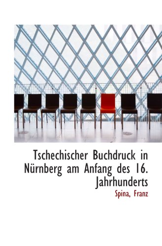 Stock image for Tschechischer Buchdruck in Nrnberg am Anfang des 16. Jahrhunderts for sale by Revaluation Books