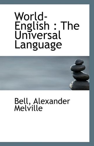 9781110964130: World-English: The Universal Language
