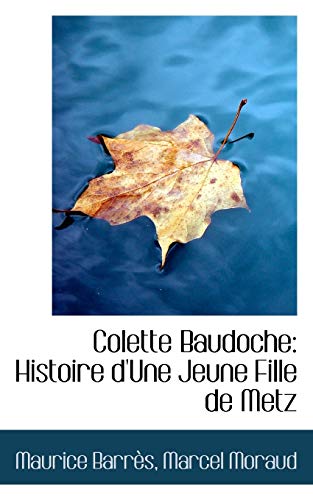 9781110971039: Colette Baudoche: Histoire d'Une Jeune Fille de Metz