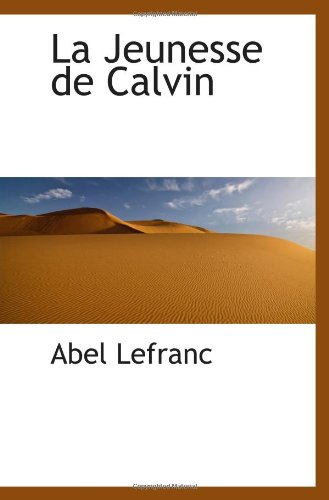 9781110975235: La Jeunesse de Calvin