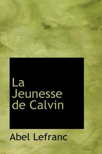 9781110975297: La Jeunesse de Calvin