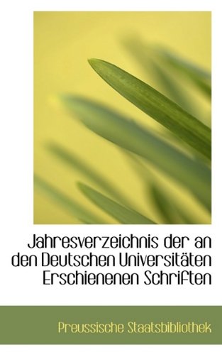 9781110980093: Jahresverzeichnis Der an Den Deutschen Universit Ten Erschienenen Schriften