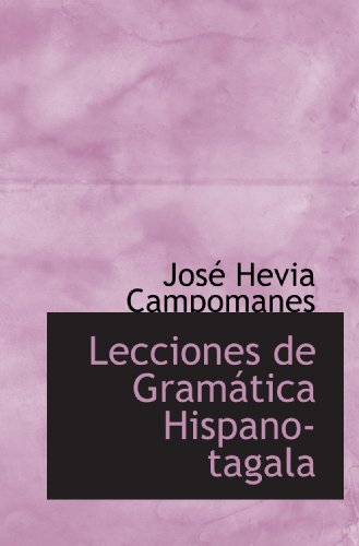 9781110994175: Lecciones de Gramtica Hispano-tagala