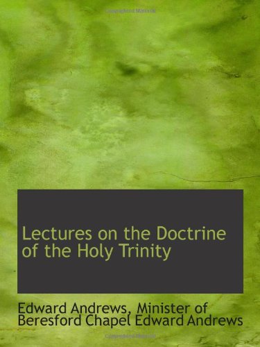Beispielbild fr Lectures on the Doctrine of the Holy Trinity zum Verkauf von Revaluation Books