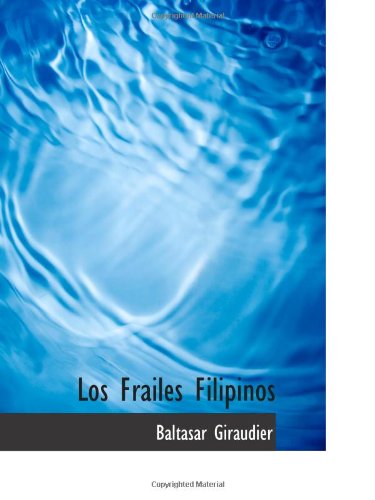 Imagen de archivo de Los Frailes Filipinos a la venta por Revaluation Books