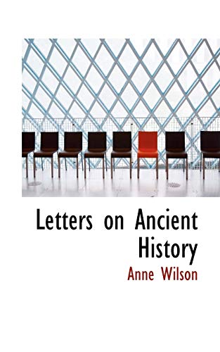 9781110999125: Letters on Ancient History