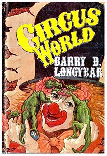 9781111001759: Circus World / Barry B. Longyear