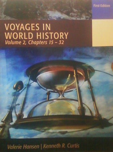 Imagen de archivo de Voyages in World History Volume 2, Chapters 15-32 (Volume 2) a la venta por Better World Books