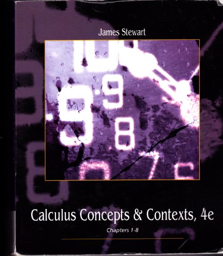 Stock image for Calculus Concepts & Contexts, 4e, Chapters 1-8 for sale by Better World Books