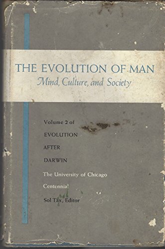 Imagen de archivo de The Evolution of Man: Mind, Culture, and Society: Volume 2 of Evolution After Darwin a la venta por Wonder Book