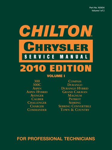 Chilton Chrysler Service Manual, 2010 Edition (2 Volume Set) (9781111036546) by Chilton