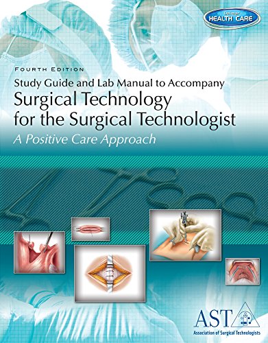 9781111037581: Study Guide and Lab Manual for Surgical Technology for the Surgical Technologist, 4th