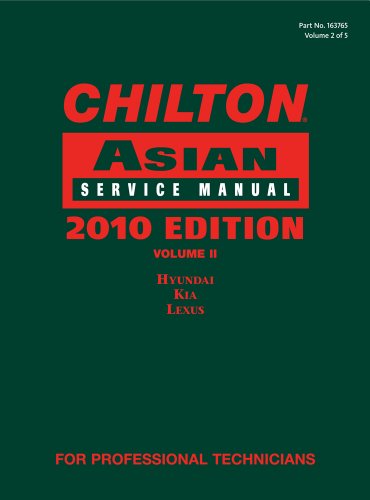 Stock image for Chilton Asian Service Manual, Volume II: Hyundai, Kia, Lexus for sale by ThriftBooks-Atlanta