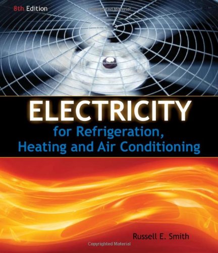 Imagen de archivo de Electricity for Refrigeration, Heating, and Air Conditioning a la venta por The Happy Book Stack