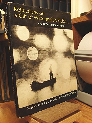 Beispielbild fr Reflections on a Gift of Watermelon Pickle. . .And Other Modern Verse zum Verkauf von HPB-Ruby
